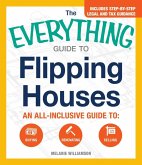 The Everything Guide to Flipping Houses (eBook, ePUB)