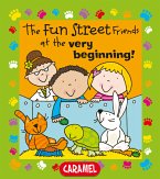 The Fun Street Friends at the Very Beginning! (eBook, ePUB)