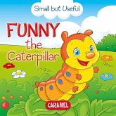 Funny the Caterpillar (eBook, ePUB)