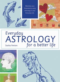 Everyday Astrology for a Better Life (eBook, ePUB) - Fenton, Sasha