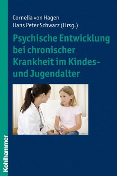 Psychische Entwicklung bei chronischer Krankheit im Kindes- und Jugendalter (eBook, ePUB)