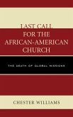 Last Call for the African-American Church (eBook, ePUB)