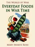 Everyday Foods in War Time (eBook, ePUB)