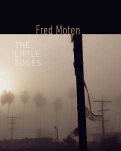 The Little Edges (eBook, ePUB) - Moten, Fred