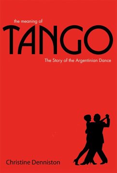 The Meaning Of Tango (eBook, ePUB) - Denniston, Christine