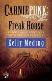 Carniepunk: Freak House (eBook, ePUB) Carniepunk: Freak House (eBook, ePUB)