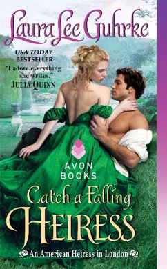 Catch a Falling Heiress (eBook, ePUB) - Guhrke, Laura Lee