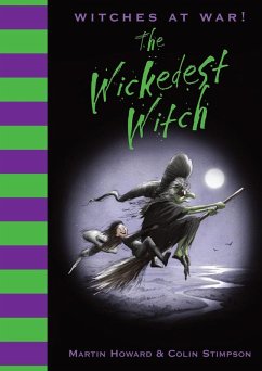 Witches at War!: The Wickedest Witch (eBook, ePUB) - Howard, Martin