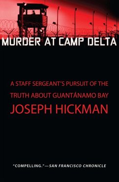 Murder at Camp Delta (eBook, ePUB) - Hickman, Joseph