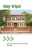 Day Trips® from Chicago (eBook, ePUB) Day Trips® from Chicago (eBook, ePUB)
