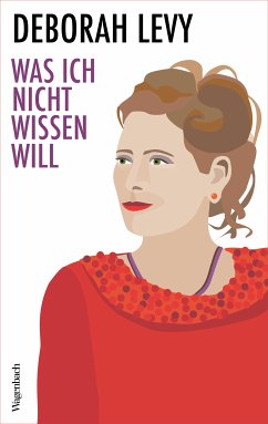 Was ich nicht wissen will (eBook, ePUB) - Levy, Deborah