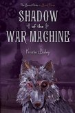 Shadow of the War Machine (eBook, ePUB)