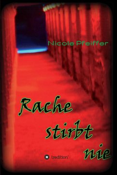 Rache stirbt nie (eBook, ePUB) - Pfeiffer, Nicole