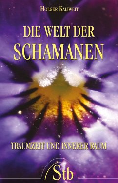 Die Welt der Schamanen (eBook, ePUB) - Kalweit, Holger