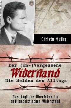 Der (Un-)Vergessene Widerstand (eBook, ePUB) - Muths, Christa