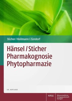 Hänsel/Sticher Pharmakognosie Phytopharmazie (eBook, PDF) - Heilmann, Jörg; Sticher, Otto; Zündorf, Ilse