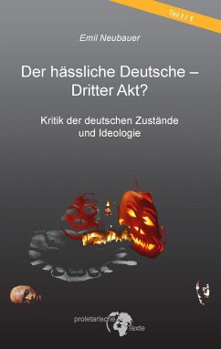 Der hässliche Deutsche - Dritter Akt? (eBook, ePUB) - Neubauer, Emil