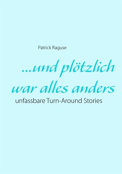 ...und plötzlich war alles anders (eBook, ePUB) - Raguse, Patrick