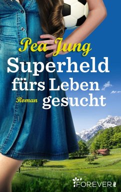 Superheld fürs Leben gesucht (eBook, ePUB) - Jung, Pea