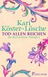 Tod allen Reichen: Die Raubritterin-Trilogie 2 Kari Köster-Lösche Author