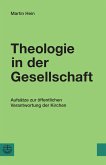 Theologie in der Gesellschaft (eBook, PDF)