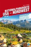 Nationalparkroute USA - Nordwest (eBook, PDF) Nationalparkroute USA - Nordwest (eBook, PDF)