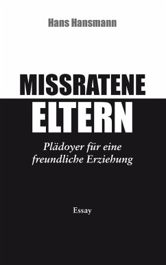 Missratene Eltern (eBook, ePUB) - Hansmann, Hans