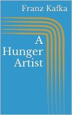A Hunger Artist (eBook, ePUB)