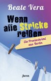 Wenn alle Stricke reißen (eBook, ePUB)