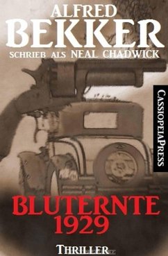 Bluternte 1929: Thriller (eBook, ePUB) - Bekker, Alfred