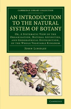 An Introduction to the Natural System of Botany - Lindley, John