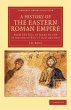 A History of the Eastern Roman Empire - Bild 1