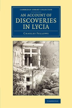 An Account of Discoveries in Lycia - Fellows, Charles