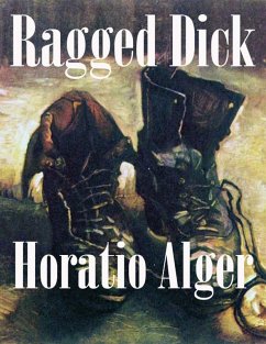 Ragged Dick (eBook, ePUB) - Alger, Horatio