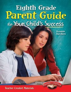 Eighth Grade Parent Guide for Your Child's Success - Barchers, Suzanne I