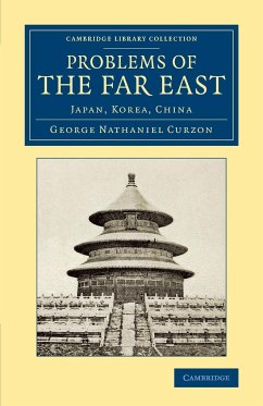 Problems of the Far East - Curzon, George Nathaniel