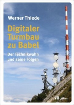 Digitaler Turmbau zu Babel - Thiede, Werner