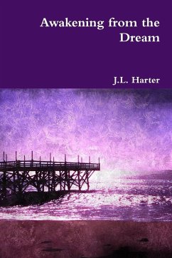 Awakening from the Dream - Harter, J. L.