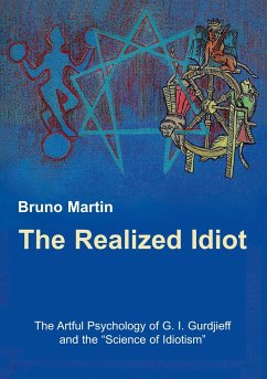 The Realized Idiot - Martin, Bruno