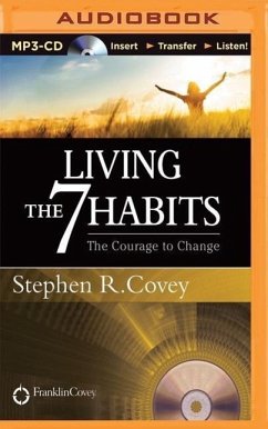 Living the 7 Habits - Covey, Stephen R