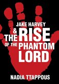 Jake Harvey & The Rise of the Phantom Lord