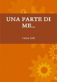 UNA PARTE DI ME....