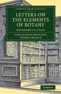 Letters on the Elements of Botany - Rousseau, Jean-Jacques