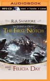 The First Notch: A Tale from the Legend of Drizzt