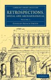 Retrospections, Social and Archaeological - Volume 2