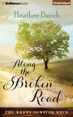 Along the Broken Road - Burch, Heather