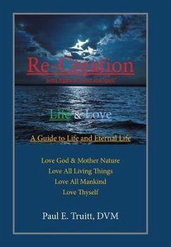 Re-Creation - Truitt DVM, Paul E.