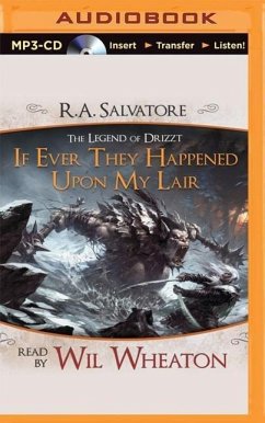 If Ever They Happened Upon My Lair: A Tale from the Legend of Drizzt - Salvatore, R. A.