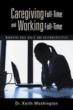 Caregiving Full-Time and Working Full-Time