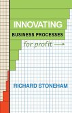 Innovating Business Processes for Profit